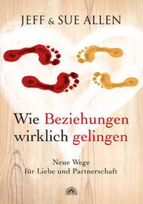 Allen |  Wie Beziehungen wirklich gelingen | Buch |  Sack Fachmedien
