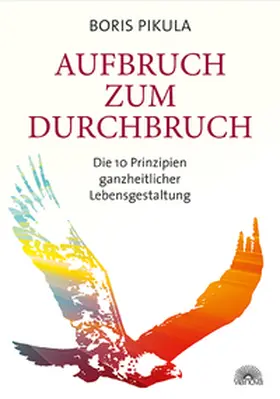 Pikula |  Aufbruch zum Durchbruch | Buch |  Sack Fachmedien