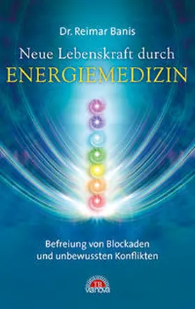 Banis |  Neue Lebenskraft durch Energiemedizin | Buch |  Sack Fachmedien