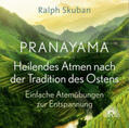 Skuban |  Pranayama - Heilendes Atmen nach der Tradition des Ostens | Sonstiges |  Sack Fachmedien