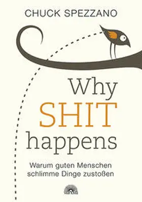 Spezzano |  WHY SHIT HAPPENS | Buch |  Sack Fachmedien