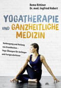 Rittiner / Hobert |  Yogatherapie und ganzheitliche Medizin | Buch |  Sack Fachmedien