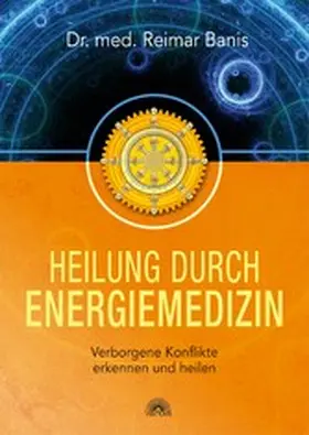 Banis |  Heilung durch Energiemedizin | eBook | Sack Fachmedien