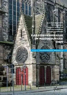 Förderverein Dom zu Magdeburg e. V. / Böttcher / Groll |  Paradiesvorhalle im Magdeburger Dom | Buch |  Sack Fachmedien