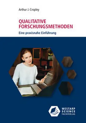 Cropley |  Qualitative Forschungsmethoden | Buch |  Sack Fachmedien