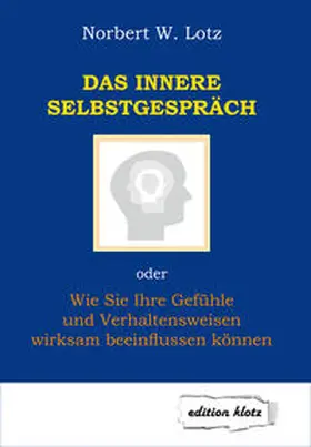 Lotz |  Das Innere Selbstgespräch | Buch |  Sack Fachmedien