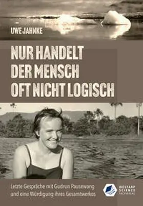 Jahnke |  Nur handelt der Mensch oft nicht logisch | Buch |  Sack Fachmedien