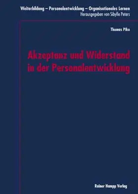 Piko |  Akzeptanz und Widerstand in der Personalentwicklung | Buch |  Sack Fachmedien