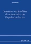 Hardwig |  Interessen und Konflikte als Ansatzpunkte des Organisationslernens | Buch |  Sack Fachmedien