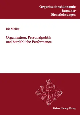 Möller |  Organisation, Personalpolitik und betriebliche Performance | Buch |  Sack Fachmedien