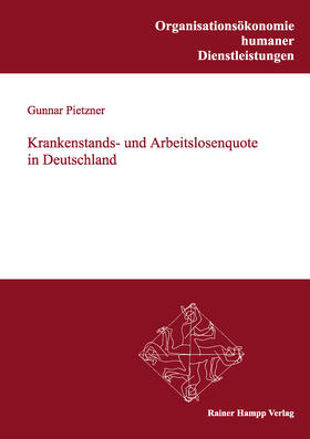 Pietzner |  Krankenstands- und Arbeitslosenquote in Deutschland | Buch |  Sack Fachmedien