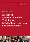 Hoffmann / Luisser |  Effects of Solution-Focused Training on Leadership Behaviour and Productivity | Buch |  Sack Fachmedien