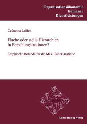 Leilich | Flache oder steile Hierarchien in Forschungsinstituten | Buch | 978-3-86618-167-0 | sack.de