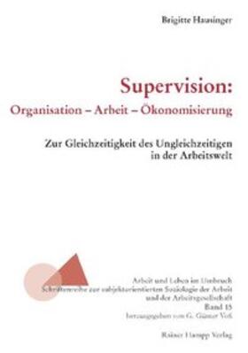 Hausinger | Supervision: Organisation - Arbeit - Ökonomisierung | Buch | 978-3-86618-267-7 | sack.de