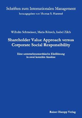 Schmeisser / Rönsch / Zilch | Shareholder Value Approach versus Corporate Social Responsibility | Buch | sack.de