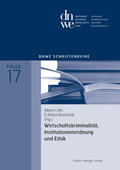 Löhr / Burkatzki |  Wirtschaftskriminalität, Institutionenordnung und Ethik | Buch |  Sack Fachmedien