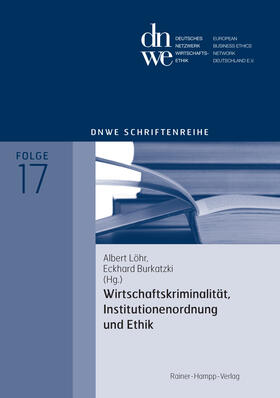 Löhr / Burkatzki |  Wirtschaftskriminalität, Institutionenordnung und Ethik | eBook | Sack Fachmedien