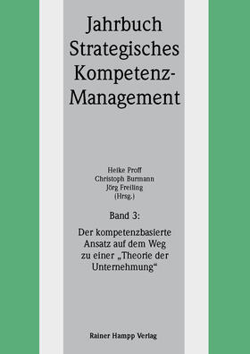Proff / Burmann / Freiling | Der kompetenzbasierte Ansatz auf dem Weg zu einer 'Theorie der Unternehmung' | E-Book | sack.de