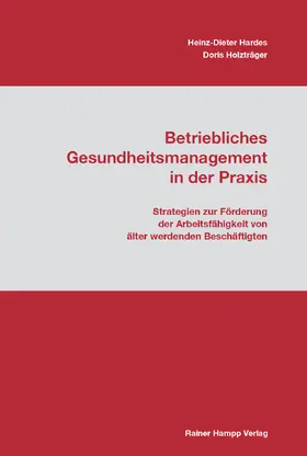 Hardes / Holzträger |  Betriebliches Gesundheitsmanagement in der Praxis | eBook | Sack Fachmedien