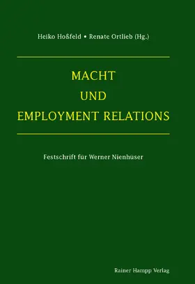 Hoßfeld / Ortlieb |  Macht und Employment Relations | Buch |  Sack Fachmedien