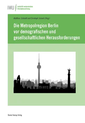 Schmidt / Schank | Die Metropolregion Berlin vor demografischen und gesellschaftlichen Herausforderungen | Buch | 978-3-86618-420-6 | www.sack.de