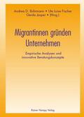Bührmann / Fischer / Jasper |  Migrantinnen gründen Unternehmen | Buch |  Sack Fachmedien
