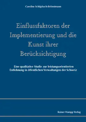 Schüpbach-Brönnimann |  Einflussfaktoren der Implementierung und die Kunst ihrer Berücksichtigung | Buch |  Sack Fachmedien