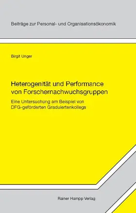 Unger |  Heterogenität und Performance von Forschernachwuchsgruppen | Buch |  Sack Fachmedien