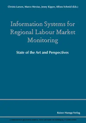 Larsen / Mevius / Kipper |  Information Systems for Regional Labour Market Monitoring | eBook | Sack Fachmedien