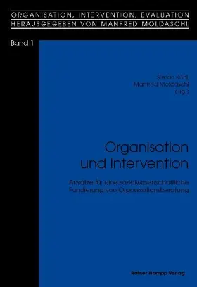 Kühl / Moldaschl |  Organisation und Intervention | eBook | Sack Fachmedien