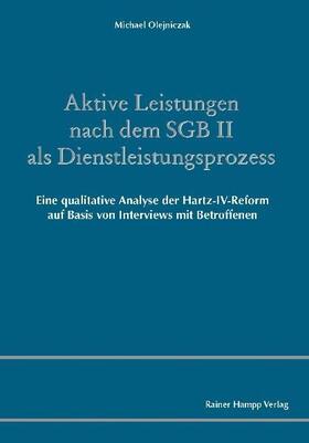 Olejniczak | Aktive Leistungen nach dem SGB II als Dienstleistungsprozess | E-Book | sack.de