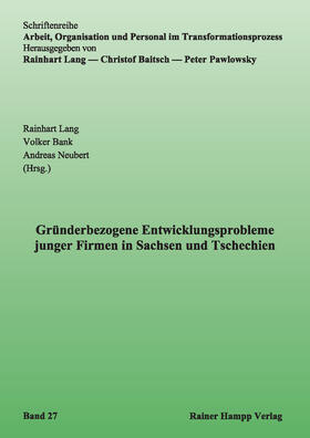 Lang / Bank / Neubert | Gründerbezogene Entwicklungsprobleme junger Firmen in Sachsen und Tschechien | E-Book | sack.de