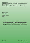 Lang / Bank / Neubert |  Gründerbezogene Entwicklungsprobleme junger Firmen in Sachsen und Tschechien | eBook | Sack Fachmedien