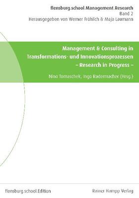 Tomaschek / Radermacher |  Management & Consulting in Transformations- und Innovationsprozessen | eBook | Sack Fachmedien