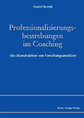 Berndt |  Professionalisierungsbestrebungen im Coaching | Buch |  Sack Fachmedien