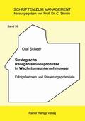 Scheer |  Strategische Reorganisationsprozesse in Wachstumsunternehmungen | Buch |  Sack Fachmedien