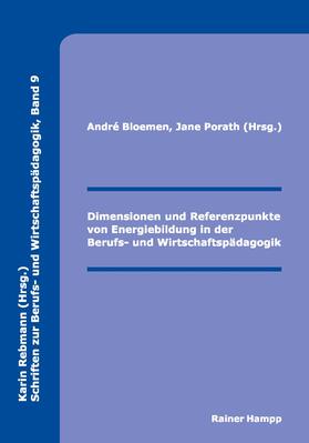 Bloemen / Porath | Dimensionen und Referenzpunkte von Energiebildung in der Berufs- und Wirtschaftspädagogik | Buch | 978-3-86618-688-0 | sack.de