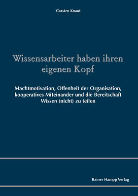 Knaut | Wissensarbeiter haben ihren eigenen Kopf | Buch | 978-3-86618-691-0 | sack.de