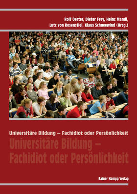 Oerter / Frey / Mandl | Universitäre Bildung – Fachidiot oder Persönlichkeit | Buch | 978-3-86618-697-2 | sack.de