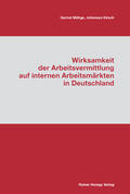 Mühge / Kirsch |  Wirksamkeit der Arbeitsvermittlung auf internen Arbeitsmärkten in Deutschland | Buch |  Sack Fachmedien