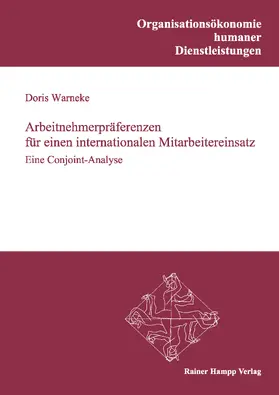 Warneke |  Arbeitnehmerpräferenzen für einen internationalen Mitarbeitereinsatz | eBook | Sack Fachmedien