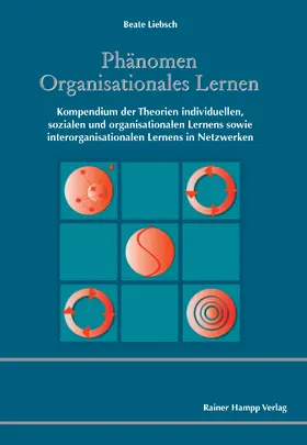 Liebsch |  Phänomen Organisationales Lernen | eBook | Sack Fachmedien