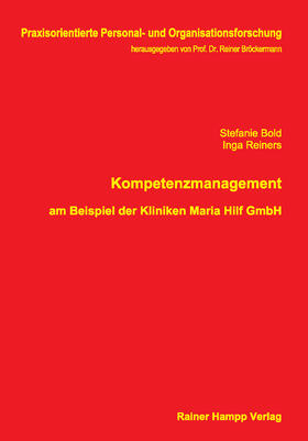 Bold / Reiners | Kompetenzmanagement am Beispiel der Kliniken Maria Hilf GmbH | E-Book | sack.de