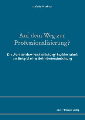 Fischbach |  Auf dem Weg zur Professionalisierung? | eBook | Sack Fachmedien