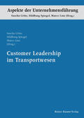 Götte / Spiegel / Linz |  Customer Leadership im Transportwesen | eBook | Sack Fachmedien