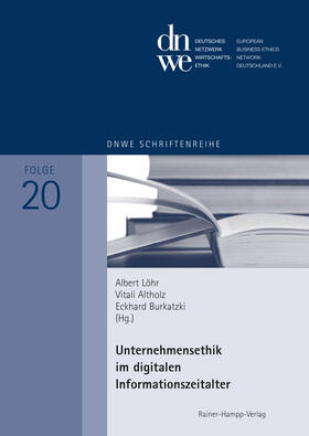 Löhr / Altholz / Burkatzki | Unternehmensethik im digitalen Informationszeitalter | E-Book | sack.de