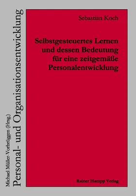 Koch |  Selbstgesteuertes Lernen und dessen Bedeutung für eine zeitgemäße Personalentwicklung | eBook | Sack Fachmedien