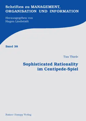 Thiele | Sophisticated Rationality im Centipede-Spiel | E-Book | sack.de