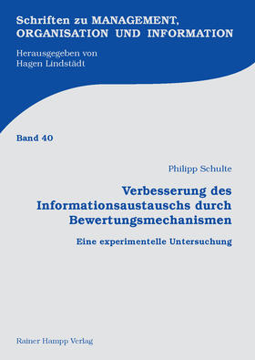 Schulte |  Verbesserung des Informationsaustauschs durch Bewertungsmechanismen | Buch |  Sack Fachmedien