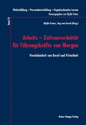 Peters / von Garrel |  Arbeits - Zeitsouveränität für Führungskräfte von Morgen | Buch |  Sack Fachmedien